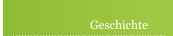 Geschichte